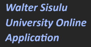 Walter Sisulu University Online Application 2024-2025
