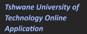 Tshwane University of Technology Online Application 2024-2025