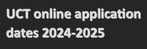 UCT online application dates 2024-2025