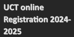 UCT online Registration 2024-2025