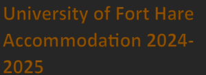 University of Fort Hare Accommodation 2024-2025