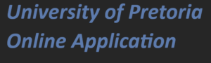 University of Pretoria Online Application 2024-2025