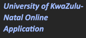 University of KwaZulu-Natal Online Application 2024-2025